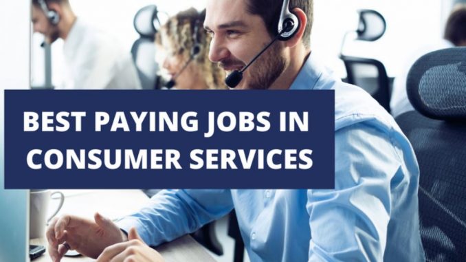 30 Best Paying Jobs in Consumer Services 2023